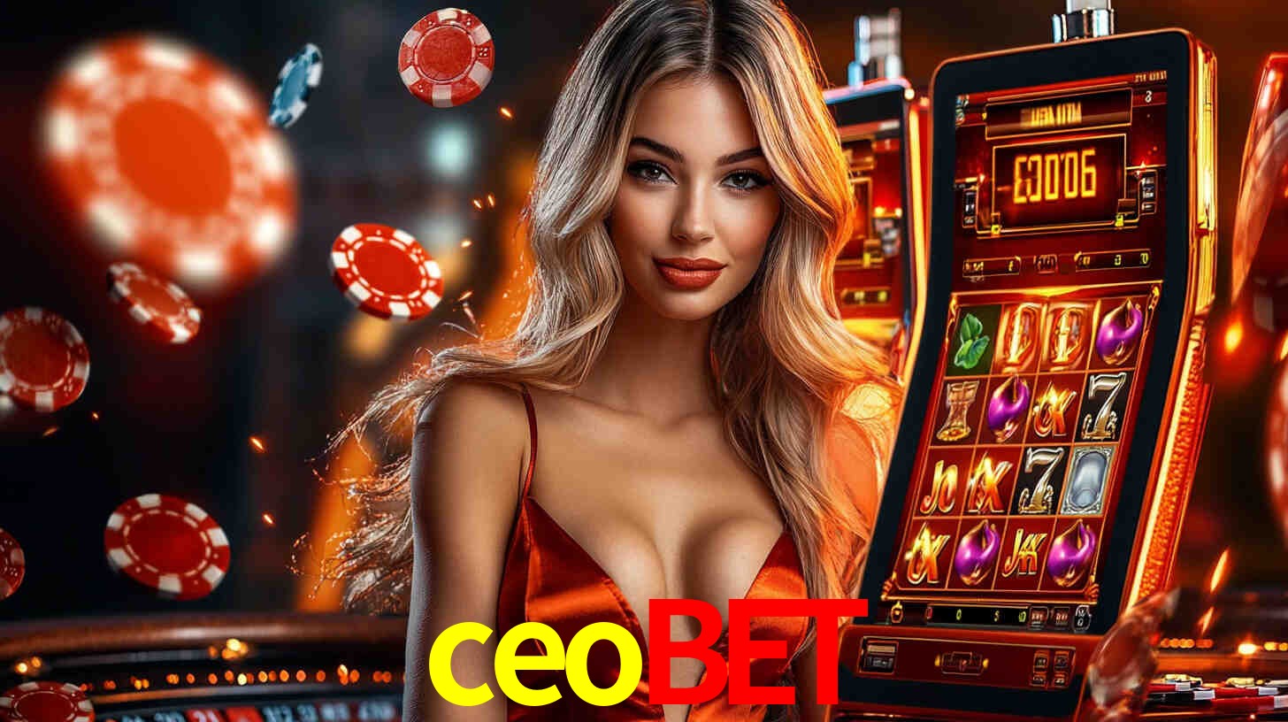 ceobet: Seu Cassino Premiado com Pagamentos Rápidos